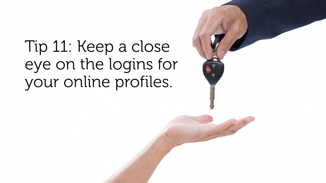 (Tip 11: Keep a close eye on the logins for your online profiles.) One arm handing car keys to another outstretched arm.