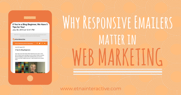 Why Responsive Emailers Matter in Web Marketing