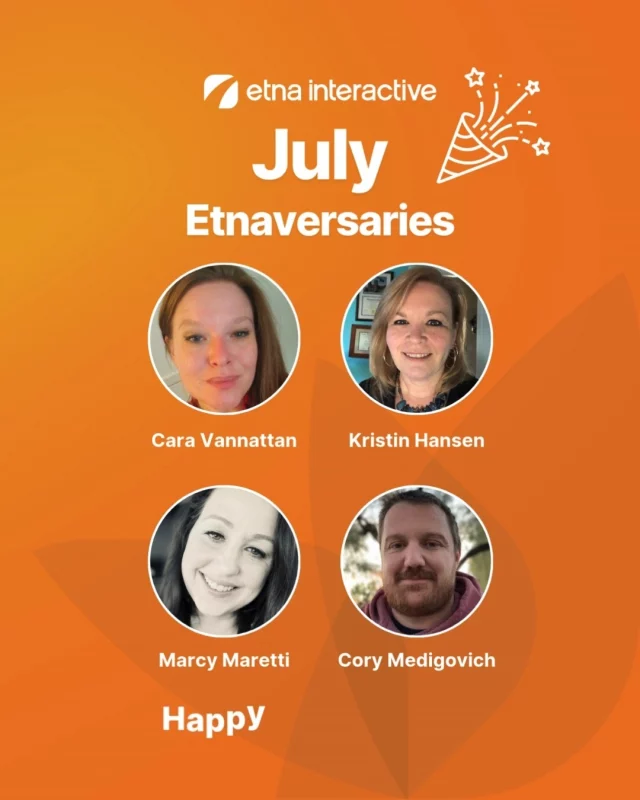 Teamwork worth celebrating 🎉

Join us in shouting out Cara, Kristin, Marcy, and Cory for their Etnaversaries! 💼✨

Each brings their own brilliance to the work we do—and we’re better for it. 🧠

Drop a 👏 in the comments to help us celebrate!

#Etnaversary #EtnaInteractive #TeamEtna #WorkAnniversary #MarketingWithPurpose #HealthcareMarketing #DigitalMarketingExperts #BehindTheWork #CelebrateYourPeople #CompanyCulture